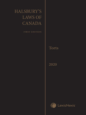 cover image of Halsbury's Laws of Canada -- Torts (2020 Reissue)